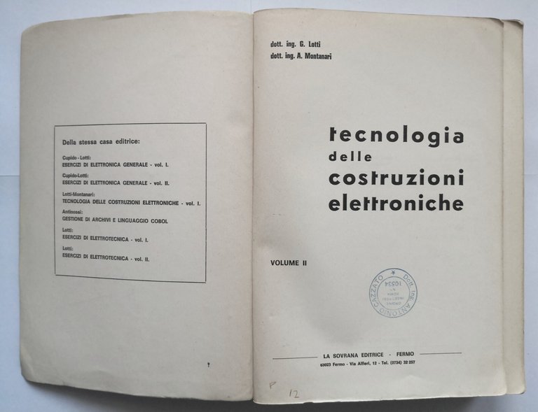 TECNOLOGIA DELLE COSTRUZIONI ELETTRONICHE VOLUME 2 di Lotti e Montanari …