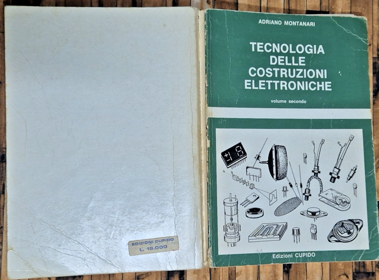 TECNOLOGIA DELLE COSTRUZIONI ELETTRONICHE volume 2 di Montanari 1983 Cupido … | Immagine Gallery 2