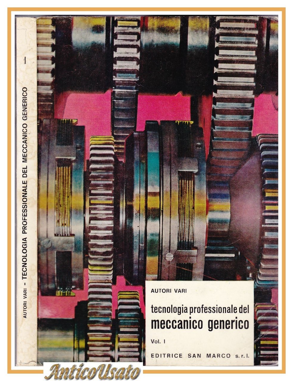 TECNOLOGIA PROFESSIONALE DEL MECCANICO GENERICO Volume I 1976 Libro ingegneria