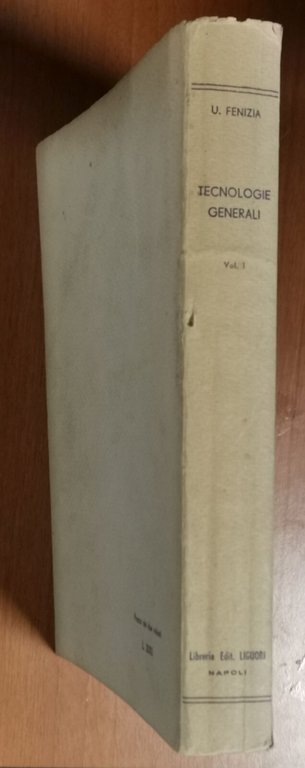 TECNOLOGIE GENERALI 2 volumi di Ugo Fenizia 1951 Libro Manuale …