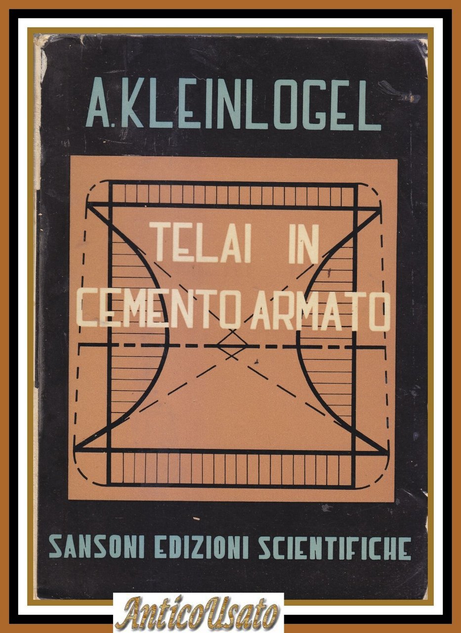 TELAI IN CEMENTO ARMATO di Kleinlogel 1955 Sansoni formule sviluppate …
