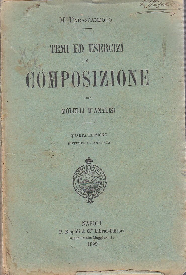 TEMI ED ESERCIZI DI COMPOSIZIONE CON MODELLO D'ANALISI Parascandolo 1892 …