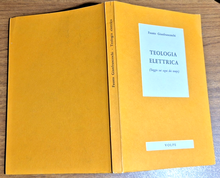 TEOLOGIA ELETTRICA di Fausto Gianfranceschi 1969 Volpe Libro saggio segni …