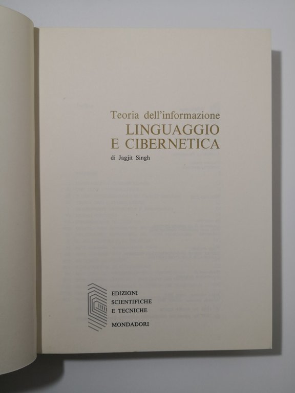 TEORIA DELL'INFORMAZIONE LINGUAGGIO E CIBERNETICA di Jagjit Singh 1969 Mondadori