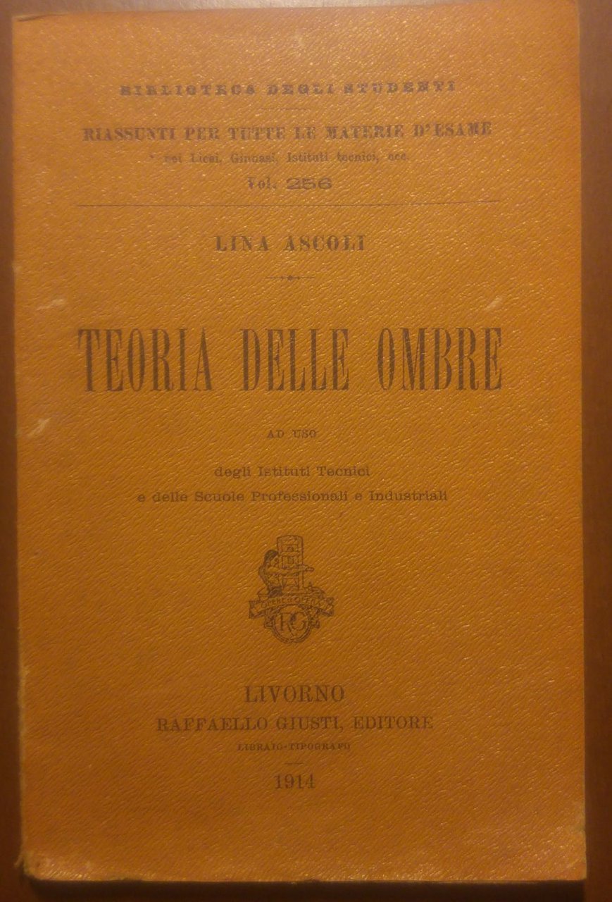 TEORIA DELLE OMBRE di Lina Ascoli 1914 Raffaello Giusti libro …