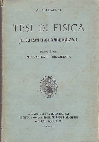 TESI DI FISICA volume I MECCANICA E TERMOLOGIA di A …