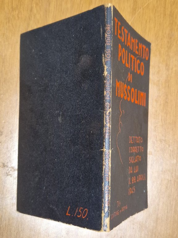 TESTAMENTO POLITICO DI MUSSOLINI Gian Gaetano Cabella 1948 Tosi libro