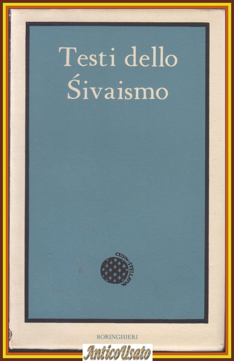 TESTI DELLO SIVAISMO Pasupata Siva Sutra Spanda Kakira 1968 Boringhieri …