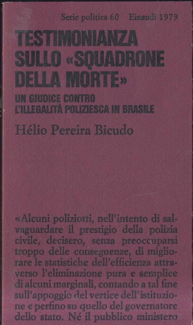 TESTIMONIANZA SULLO SQUADRONE DELLA MORTE di Helio Pereira Bicudo 1979 …