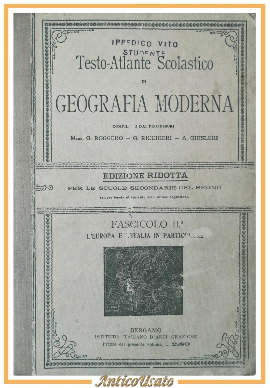 TESTO ATLANTE SCOLASTICO DI GEOGRAFIA MODERNA volume I Roggero e …