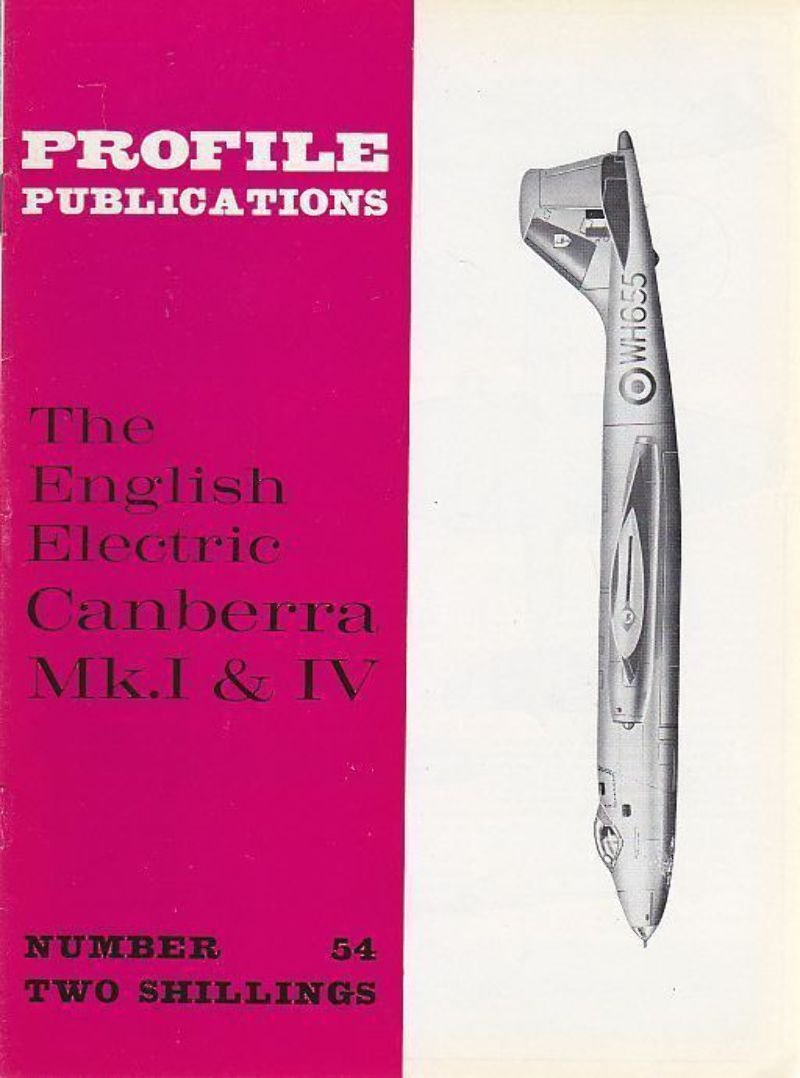 THE ENGLISH ELECTRIC CANBERRA MK.I & IV Numero 54 PROFILE …