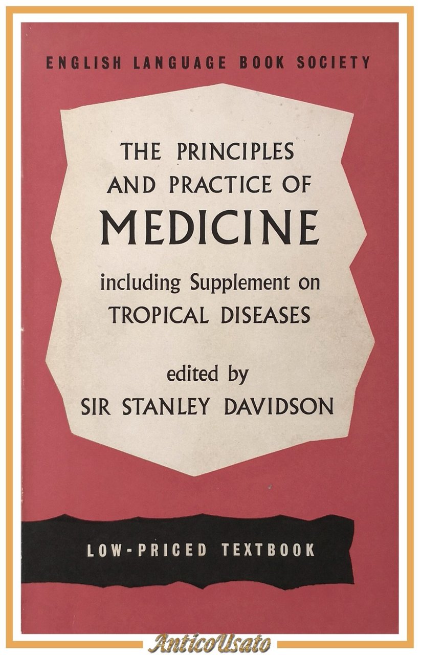 THE PRINCIPLES AND PRACTICE OF MEDICINE di Stanley Davidson 1968 …