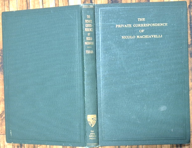 THE PRIVATE CORRESPONDENCE OF NICOLO MACHIAVELLI di Orestes Ferrara 1929 … | Immagine Gallery 2
