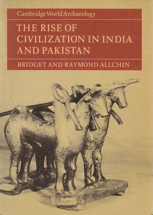 The Rise Of Civilization In India And Pakistan di Bridget …