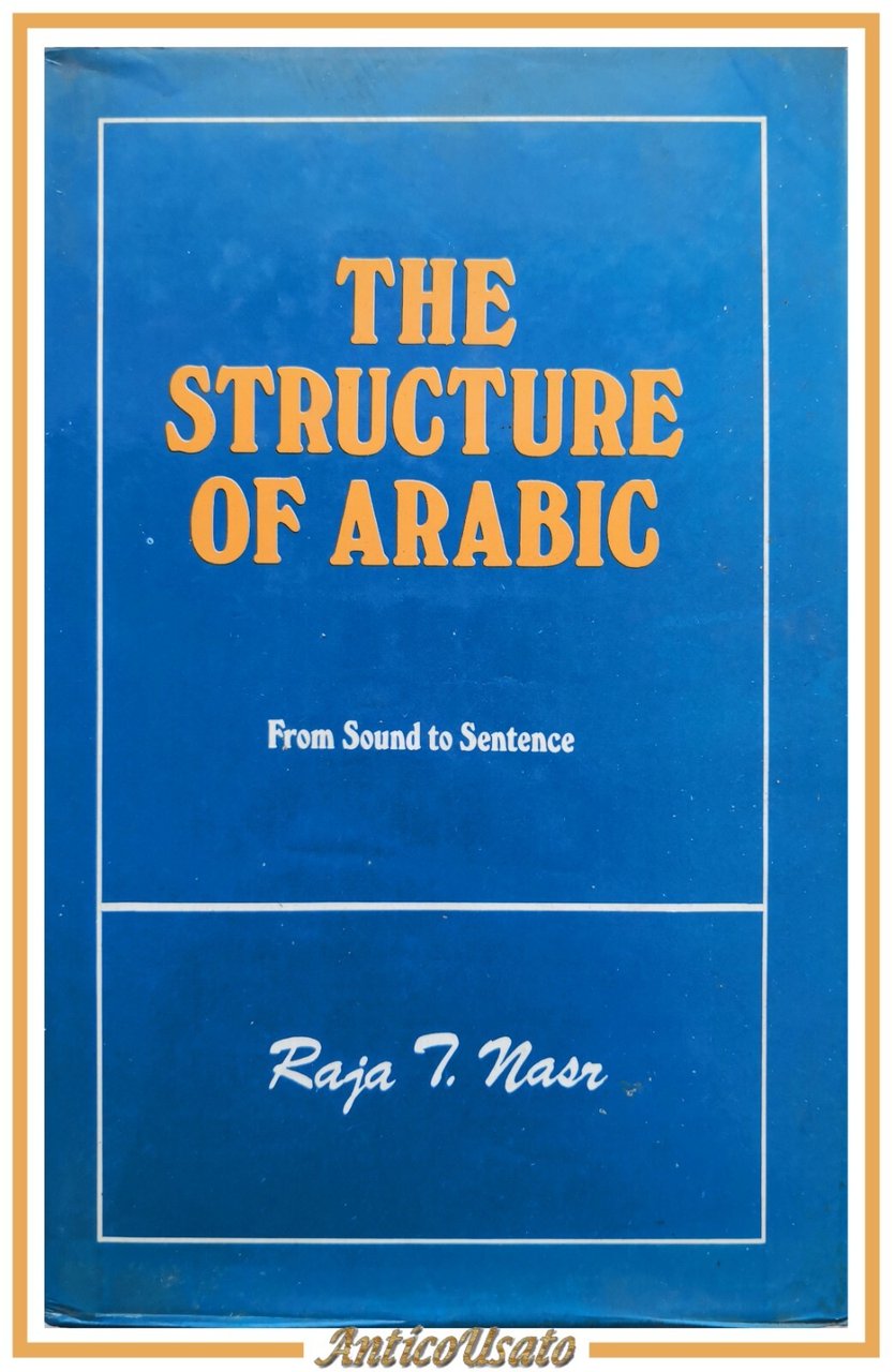 THE STRUCTURE OF ARABIC di Raja Nasr 1979 Librairie du …
