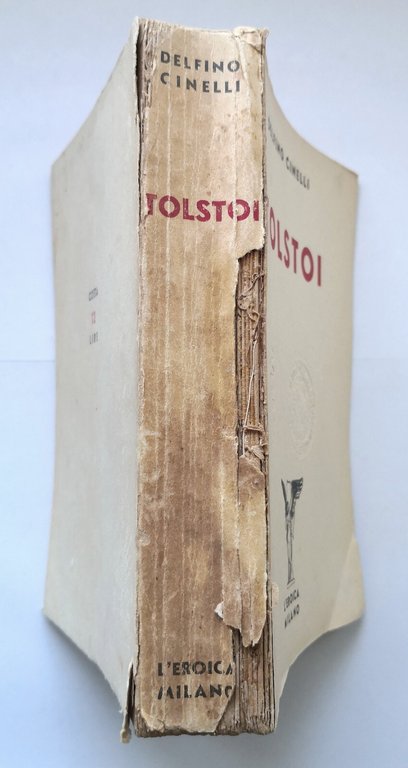 TOLSTOI di Delfino Cinelli 1934 L'Eroica libro biografia vita