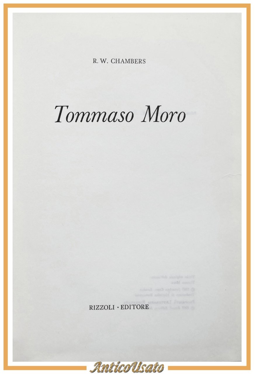 TOMMASO MORO di R W Chambers 1965 Rizzoli libro biografia