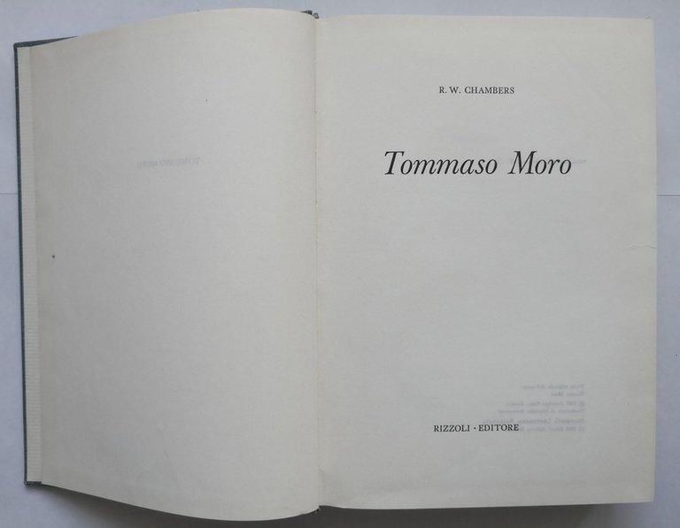 TOMMASO MORO di R W Chambers 1965 Rizzoli libro biografia
