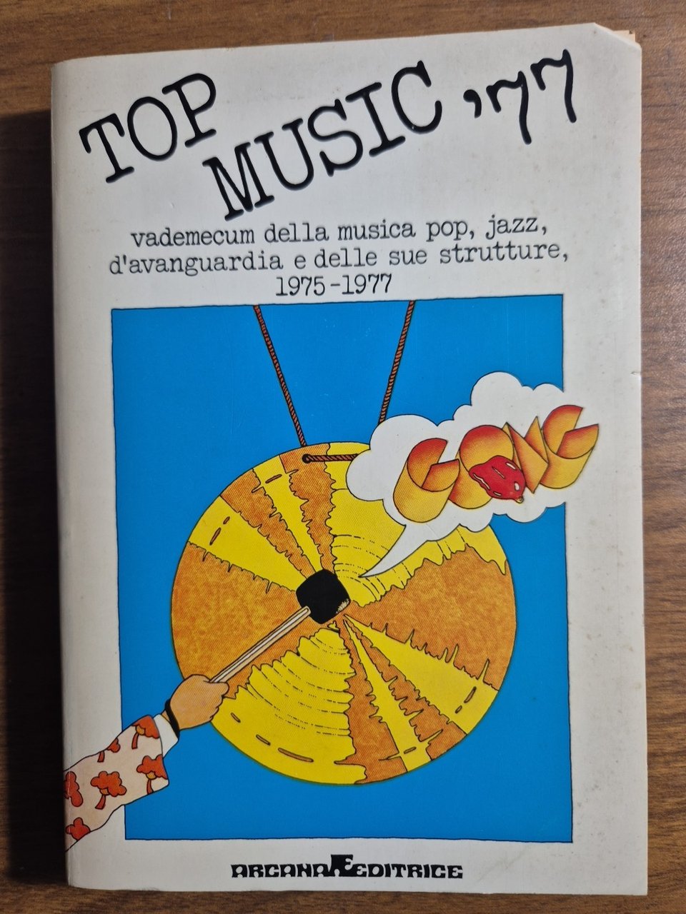 TOP MUSIC 77 Vademecum Della Musica Pop Jazz d'avanguardia 1977 …