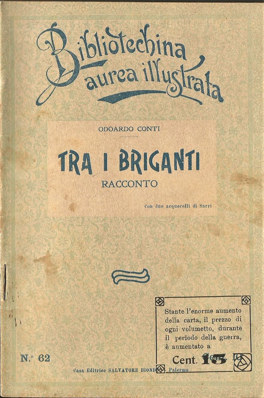 TRA I BRIGANTI di Odoardo Conti 1912 Salvatore Biondo Libro …