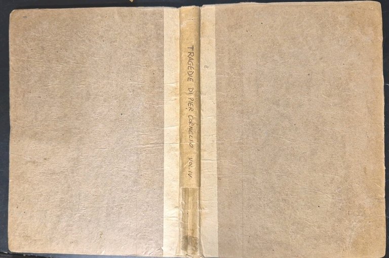 TRAGEDIE DI PIER CORNELIO TRADOTTE IN VERSI ITALIANI Tomo 4 …