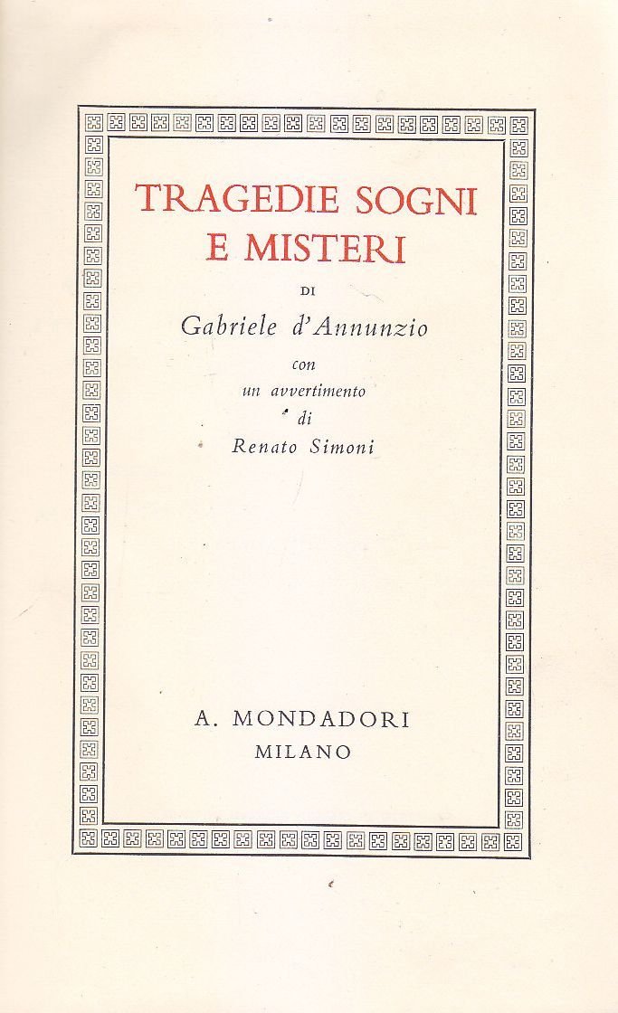 TRAGEDIE SOGNI E MISTERI di Gabriele d’Annunzio 1939 Mondadori libro …