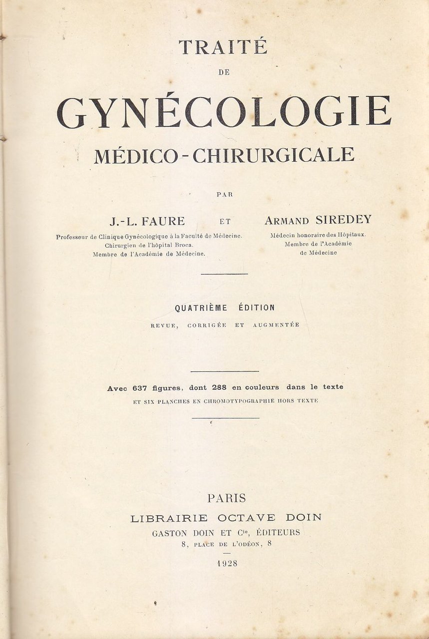 Traitè De Gynecologie Medico Chirurgicale di Faure e Siredey 1928 …