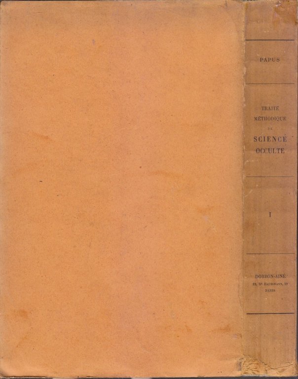 TRAITÈ METHODIQUE DE SCIENCE OCCULTE tomo I di Papus libro …