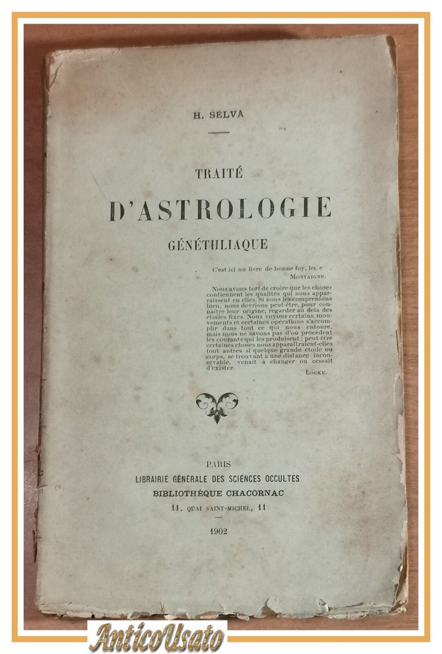 TRAITÉ THEORIQUE ET PRATIQUE D'ASTROLOGIE GENETHLIAQUE di H Selva 1902 …