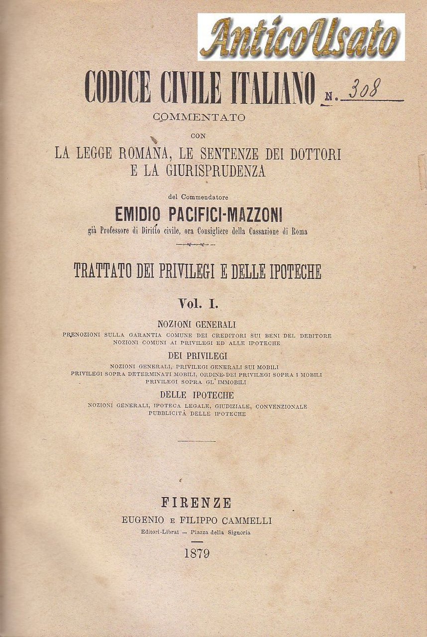 TRATTATO DEI PRIVILEGI E DELLE IPOTECHE 2 volumi di Pacifici …