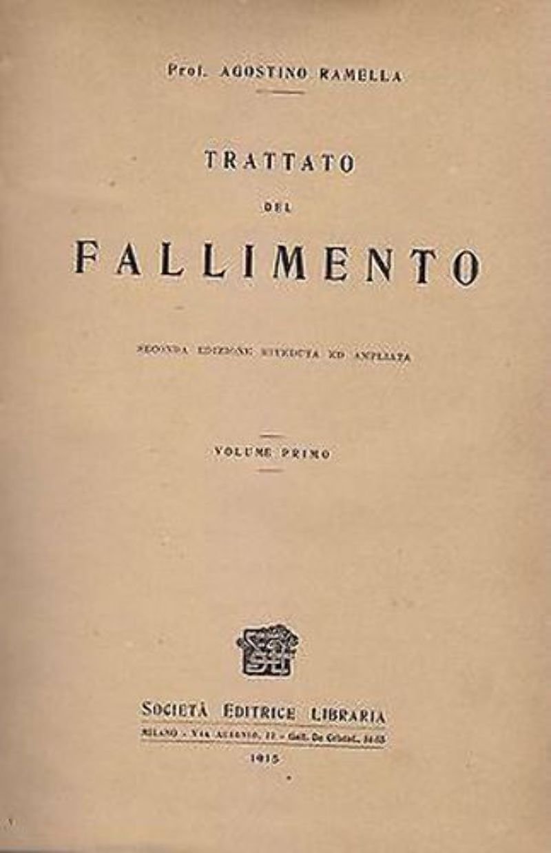 TRATTATO DEL FALLIMENTO Volume I di Agostino Ramella 1915 Libro …