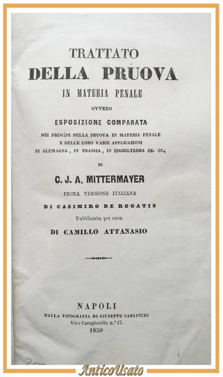 TRATTATO DELLA PRUOVA IN MATERIA PENALE di Mittermayer 1850 Carluccio …