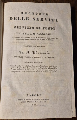 TRATTATO DELLE SERVITÙ di Pardessus 1832 Napoli Libro Antico servizio …