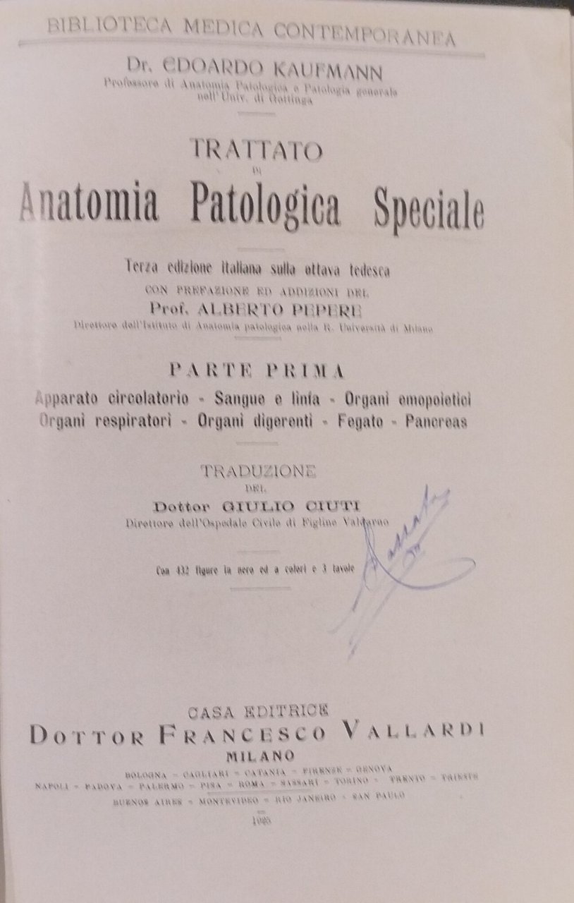 TRATTATO DI ANATOMIA PATOLOGICA SPECIALE 3 Volumi Kaufmann 1925 Vallardi …