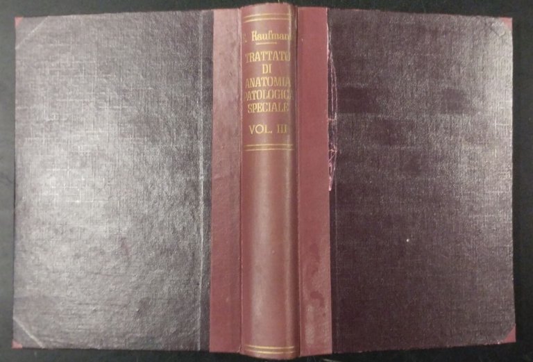 TRATTATO DI ANATOMIA PATOLOGICA SPECIALE 3 Volumi Kaufmann 1925 Vallardi …