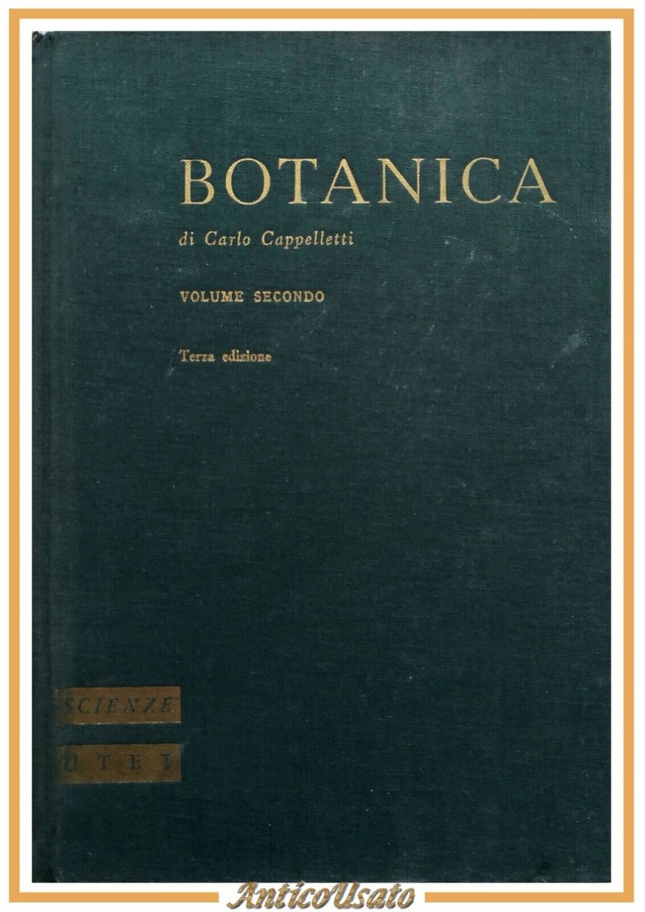 TRATTATO DI BOTANICA Carlo Cappelletti volume 2 sistematica 1976 UTET …