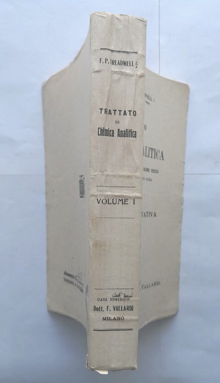 TRATTATO DI CHIMICA ANALITICA Treadwell volume I 1945 Francesco Vallardi …