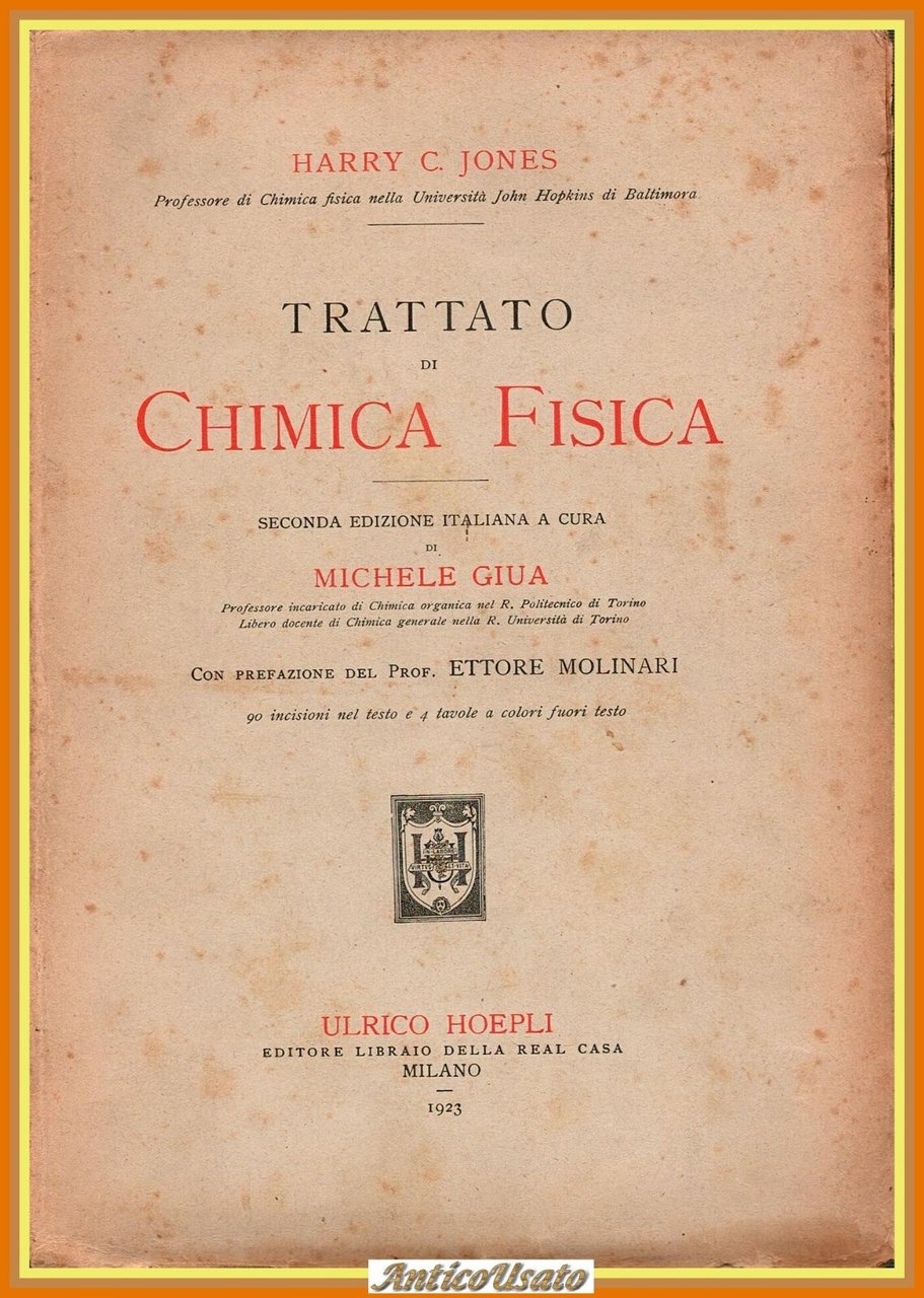 TRATTATO DI CHIMICA FISICA Harry C Jones 1923 Hoepli Libro …