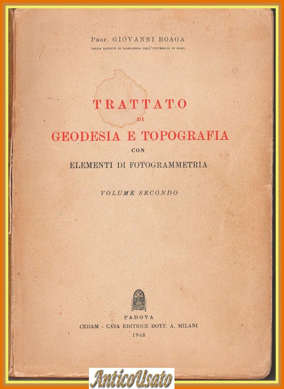 TRATTATO DI GEODESIA E TOPOGRAFIA volume 2 di Giovanni Boaga … | Immagine principale