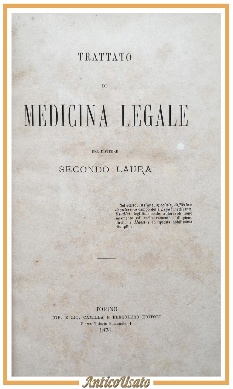 TRATTATO DI MEDICINA LEGALE Secondo Laura 1874 Camilla e Bertolero …