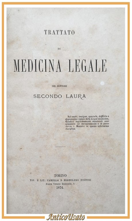 TRATTATO DI MEDICINA LEGALE Secondo Laura 1874 Camilla e Bertolero Libro antico