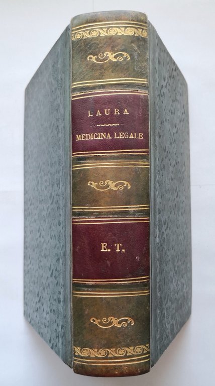 TRATTATO DI MEDICINA LEGALE Secondo Laura 1874 Camilla e Bertolero …