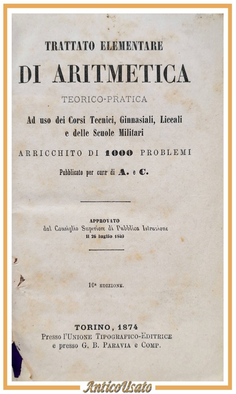 TRATTATO ELEMENTARE DI ARITMETICA teorico pratica 1874 UTET Paravia libro …