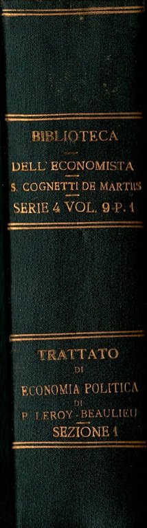 TRATTATO TEORICO PRATICO DI ECONOMIA POLITICA V 1 Leroy Beaulieu …