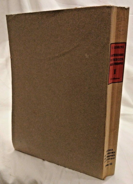 TRAZIONE TERMICA ECONOMIA DEI TRASPORTI di Felice Corini 1950 UTET …