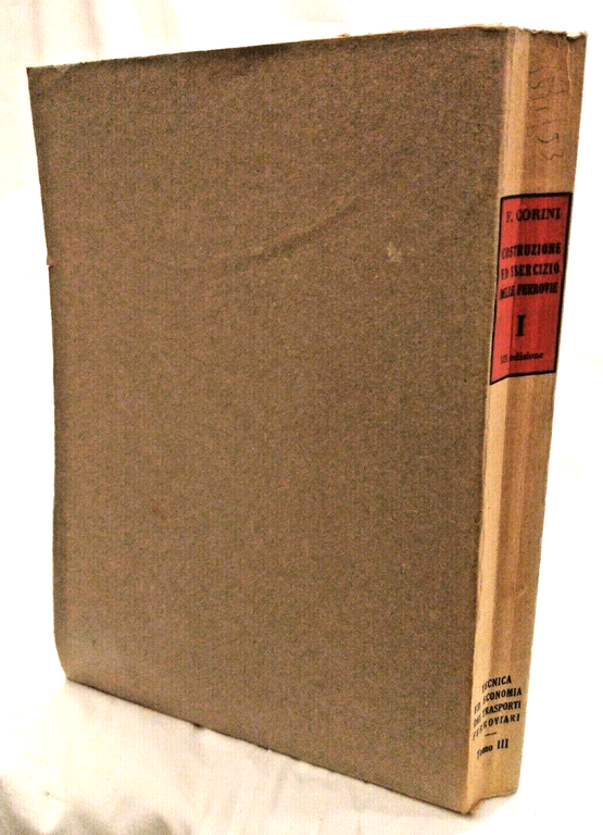 TRAZIONE TERMICA ECONOMIA DEI TRASPORTI di Felice Corini 1950 UTET …