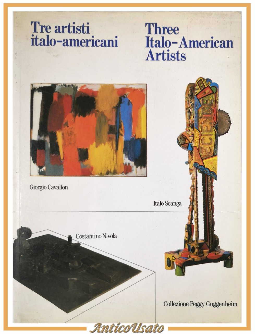 TRE ARTISTI ITALO AMERICANI Catalogo Mostra 1988 Mondadori Libro Three …