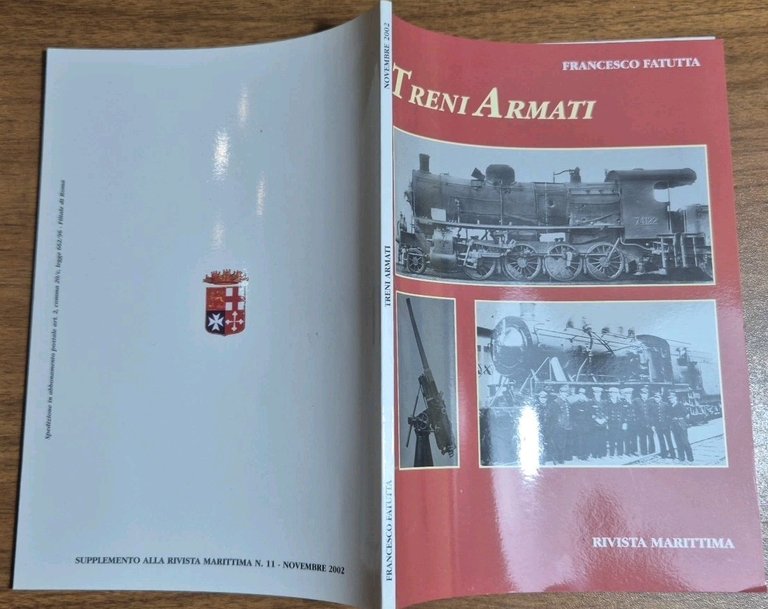 TRENI ARMATI di Francesco Fatutta Novembre 2002 Rivista Marittima Libro …