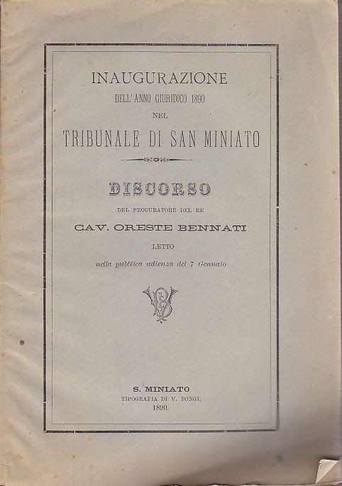 TRIBUNALE DI SAN MINIATO inaugurazione anno giuridico 1890 autografo Bennati