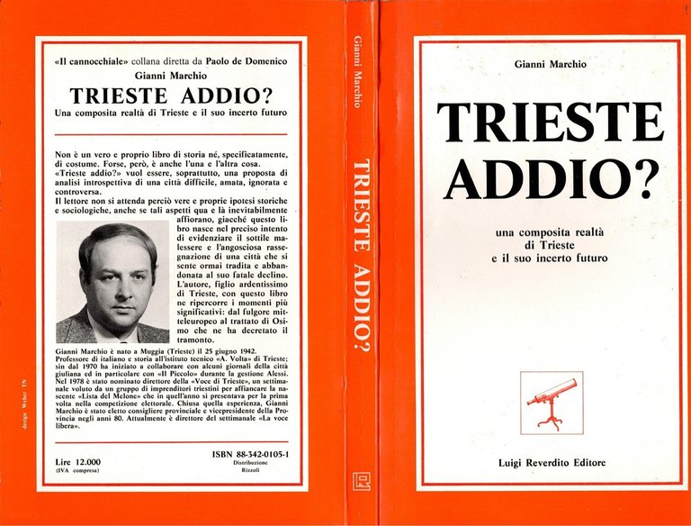 TRIESTE ADDIO ? di Gianni Marchio 1984 Reverdito Libro UNA …